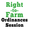 Right-to-Farm: Ordinances Session